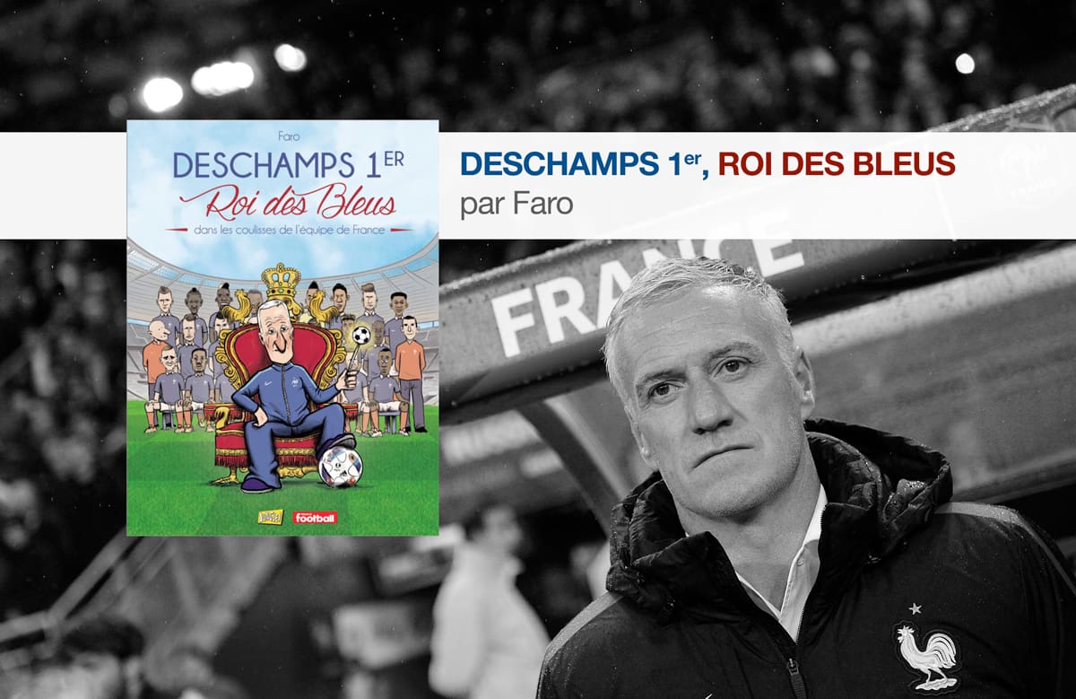 Dans la tête de Didier Deschamps grâce à Faro