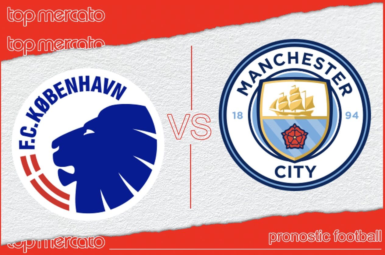 Prédiction FC Copenhague - Manchester City