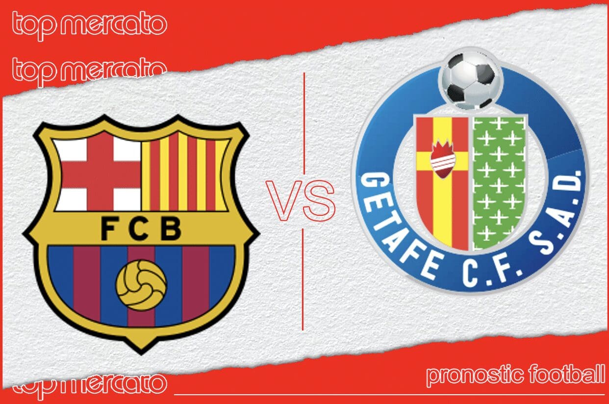 Découvrez les pronostics et les meilleures cotes de jeu pour le match FC Barcelone – Getafe