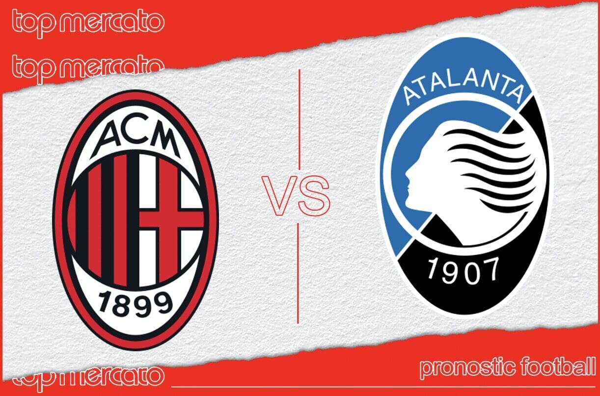 Découvrez les prévisions de pronostic pour le match AC Milan – Atalanta et les cotes les plus intéréssantes à parier !