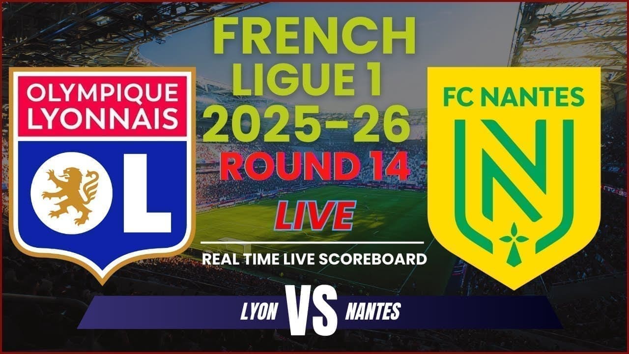LIVE : Nantes vs Lyon – Lyon prend logiquement les devants