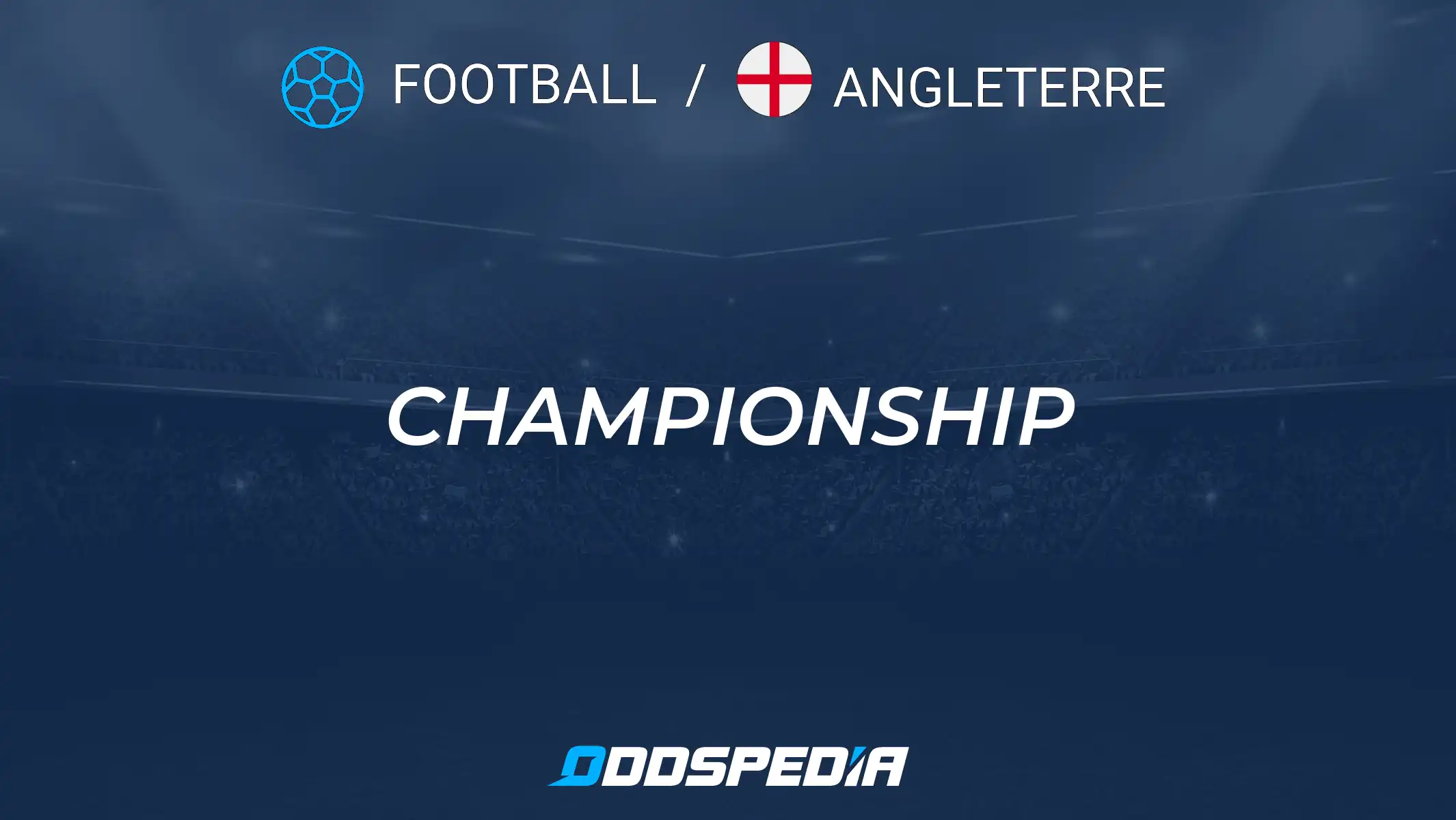 Guide Pratique du Mardi Football : Nos Meilleurs Pronostics pour la Ligue des Champions et le Championship