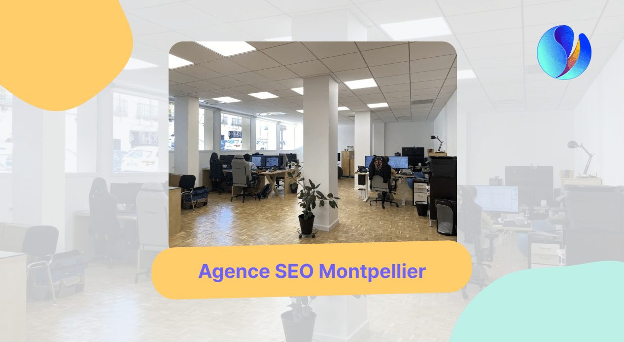 Agence SEO Montpellier : guide complet pour faire le bon choix